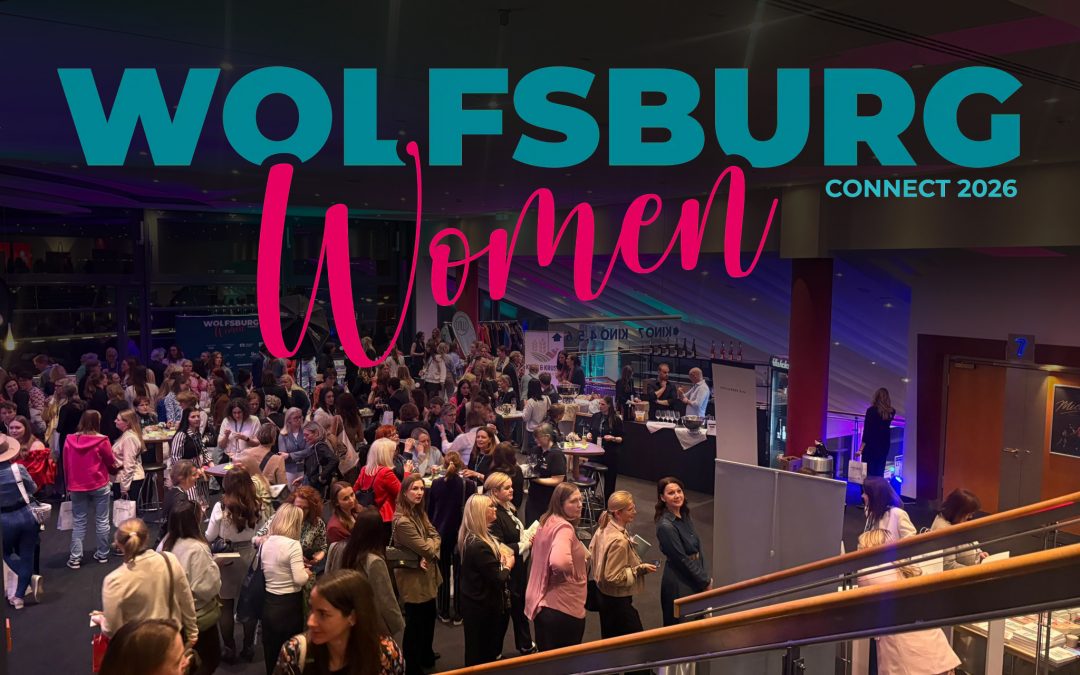 Was für ein Abend! Rückblick auf die Women Connect in Wolfsburg